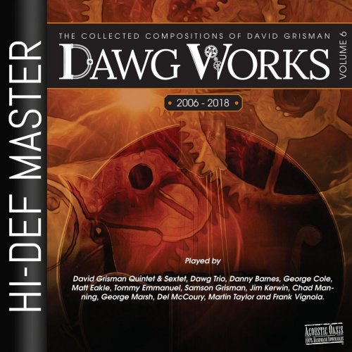 David Grisman - Dawg Works, Vol. 6: The Collected Compositions of David Grisman 2006-2018 (2025) [Hi-Res]