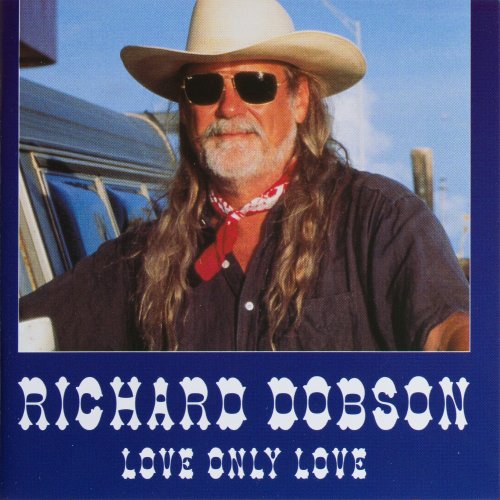 Richard Dobson - Love Only Love (1996)