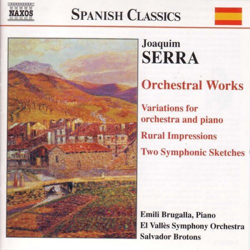 El Valles Symphony Orchestra, Salvador Brotons - Joaquim Serra: Orchestral Works (2002)