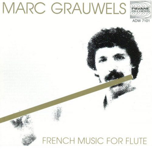 Marc Grauwels - French Music for Flute (1990)
