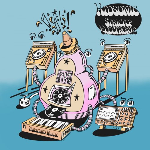 Kidsonic - Strictly Electronic (2025)