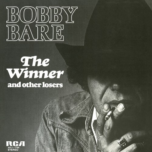 Bobby Bare - The Winner and Other Losers (1976)