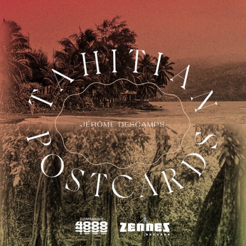 Jérôme Descamps - Tahitian Postcards (2025)