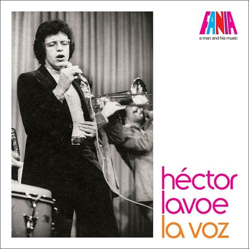 Hector Lavoe - A Man And His Music: La Voz (2007)