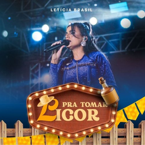 Letícia Brasil - Pra Tomar Licor (2025) Hi-Res