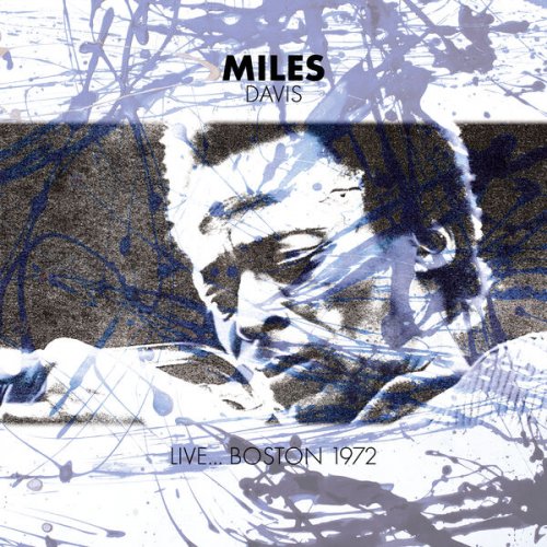 Miles Davis - Live... Boston 1972 (2025)