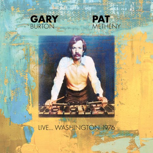 Gary Burton & Pat Metheny - Live... Washington 1976 (2025)
