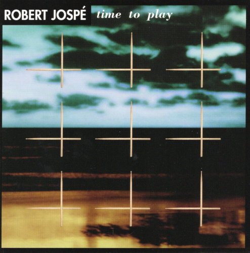Robert Jospé - Time To Play (2003)