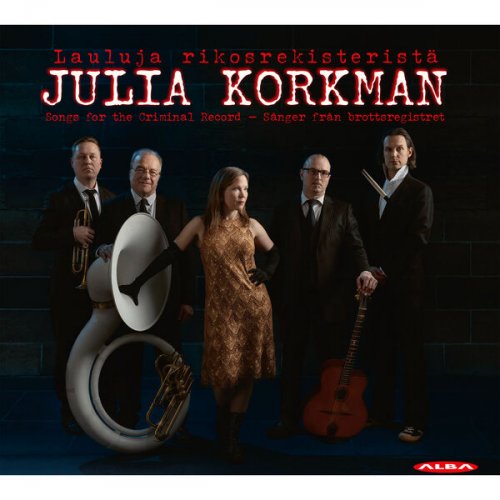 Julia Korkman - Lauluja rikosrekisteristä (2025)