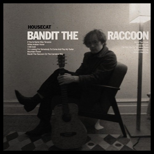 Housecat - Bandit, The Raccoon (2025) [Hi-Res]