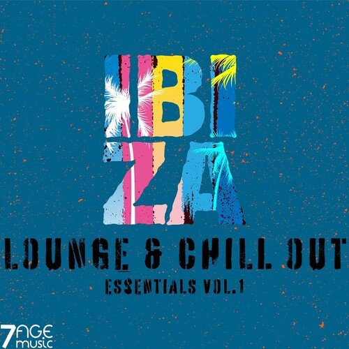 VA - Ibiza Lounge & Chill Out Essentials, Vol. 1 (2025)