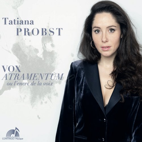Tatiana Probst, Jeff COHEN, Guillaume Vincent, Alexandre Pascal, Iris Scialom, Violaine Despeyroux - Vox Atramentum (Ou l'encre de la voix) (2025) [Hi-Res]