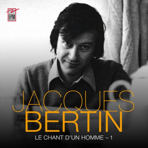 Jacques Bertin - Le chant des hommes (Volume 1) (2025)