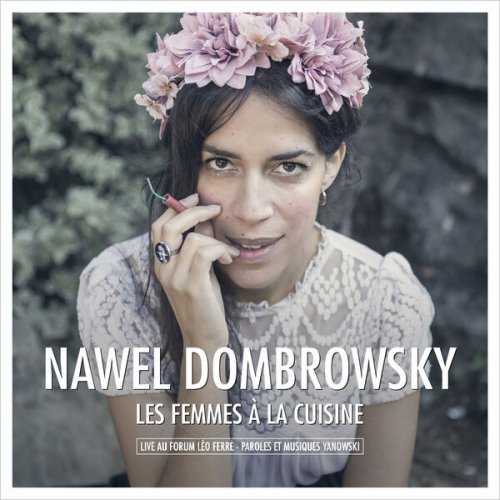 Nawel Dombrowky - les femmes à la cuisine (Live au Forum Léo Ferré) (2023)