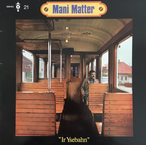 Mani Matter - Ir Ysebahn (1973)