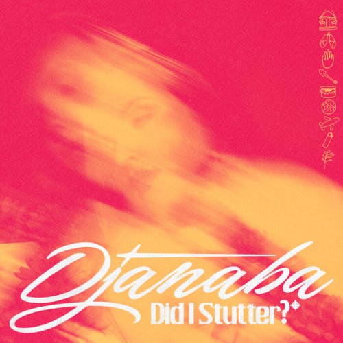 Djanaba - Did I Stutter? (2025)
