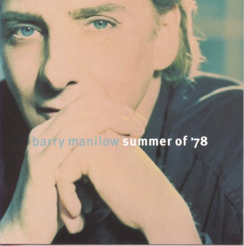 Barry Manilow - Summer Of '78 (1996)