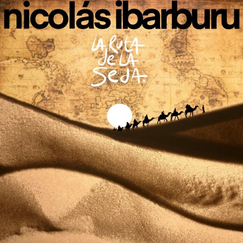 Nicolas Ibarburu - La Ruta de la Seda (2025) [Hi-Res]
