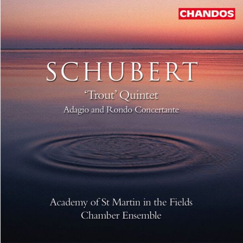 Academy of St. Martin in the Fields - Schubert: Piano Quintet in A Major, Op. 114, D. 667 "Die Forelle" & Adagio e rondo concertante, D. 487 (2002)