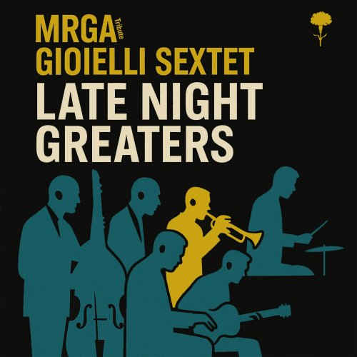 Gioielli SEXtet - Late Night Greaters (2025)