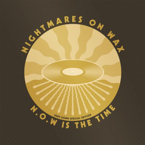 Nightmares On Wax - N.O.W. Is The Time (Deep Down Edition) (2014)