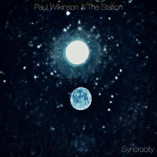 Paul Wilkinson & the Station - Syncrocity (2025) [Hi-Res]