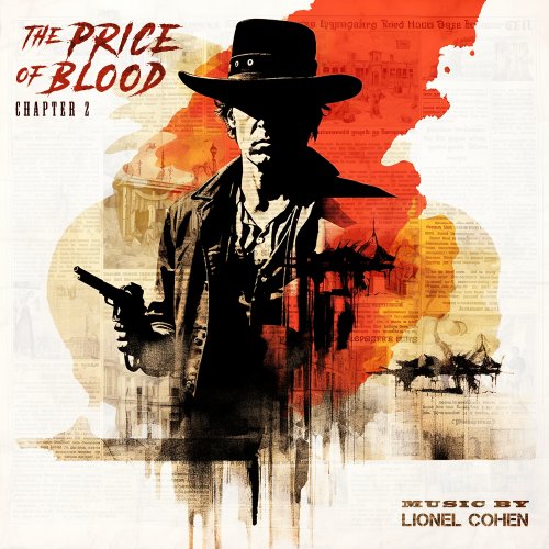 Lionel Cohen - The Price of Blood, Chapter 2 (2025) Hi Res