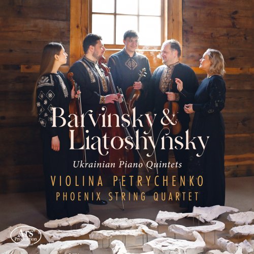 Violina Petrychenko-Phoenix String Quartet - Ukrainian Piano Quintets (2025) [Hi-Res]