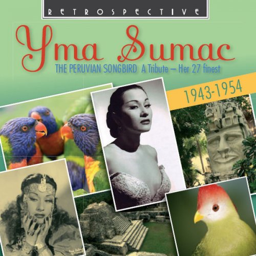 Yma Sumac - Yma Sumac: The Peruvian Songbird (2009)