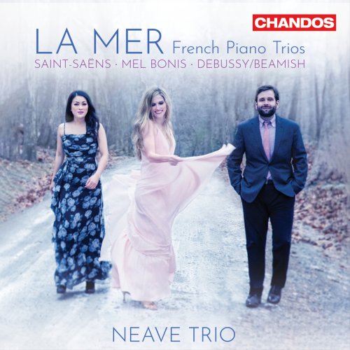 Neave Trio - La Mer - French Piano Trios (2025) [Hi-Res]