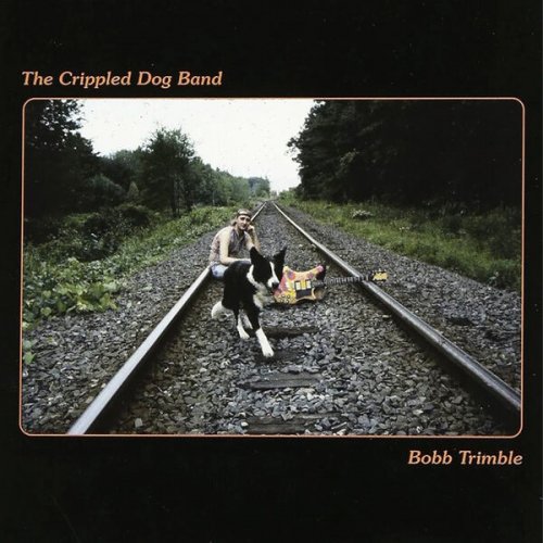 Bobb Trimble & The Crippled Dog Band - The Crippled Dog Band (2025)