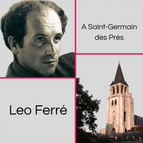 Leo Ferre - A Saint-Germain des pres (2025)
