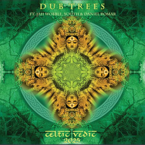 Dub Trees - Celtic Vedic (Remastered Edition 2025) (2025)