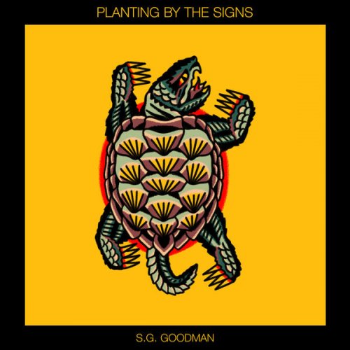 S.G. Goodman - Planting by the Signs (2025) [Hi-Res]