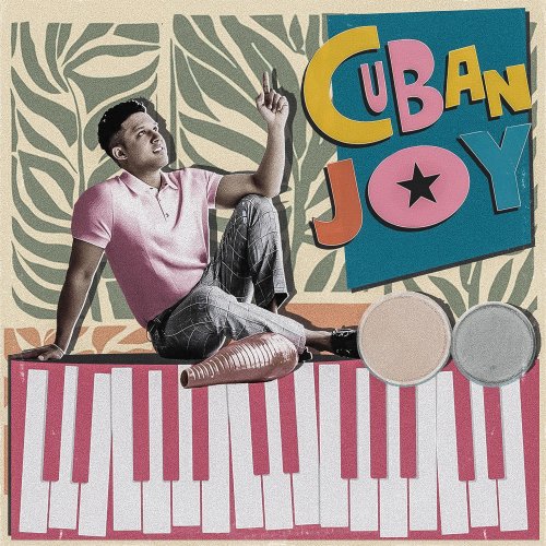 Irving Aday - CUBAN JOY (2025) Hi-Res