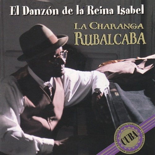 La Charanga Rubalcaba - El Danzón de la Reina Isabel (2000)