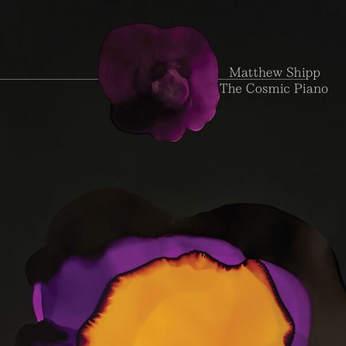 Matthew Shipp - The Cosmic Piano (2025)