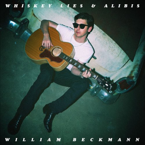 William Beckmann - Whiskey Lies & Alibis (2025) [Hi-Res]