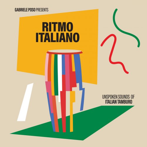 VA - Gabriele Poso presents: Ritmo Italiano 'Unspoken sounds of Italian Tamburo' (2025)