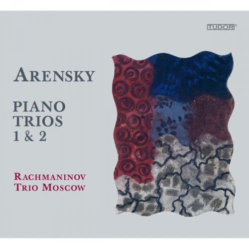 Moscow Rachmaninov Trio - Arensky: Piano Trios Nos. 1 & 2 (2010)