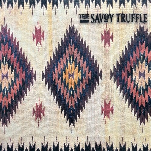 The Savoy Truffle - The Savoy Truffle (1999)