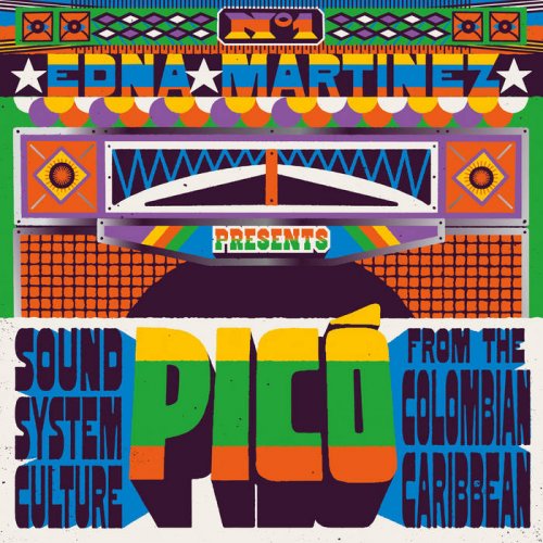 Various Artists - Edna Martinez Presents Picó: Sound System Culture From The Colombian Caribbean (2025) [Hi-Res]