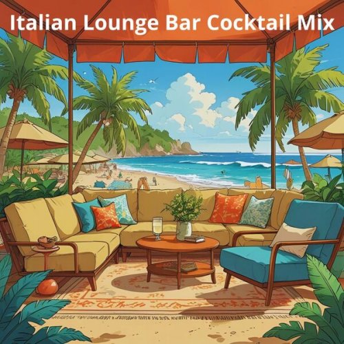 VA - Italian Lounge Bar Cocktail Mix (2025)