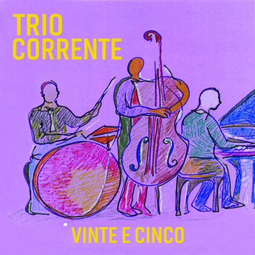 Trio Corrente - Vinte e Cinco (2025) [Hi-Res]