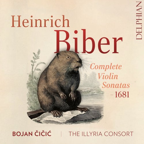 Bojan Čičić, The Illyria Consort - Heinrich Biber: Complete Violin Sonatas - 1681 (2025) [Hi-Res]