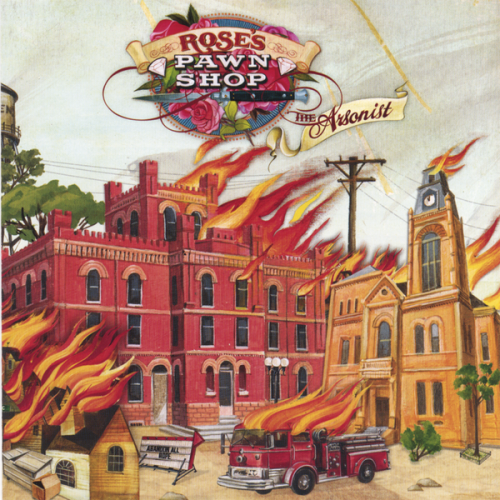 Rose's Pawn Shop - The Arsonist (2006)