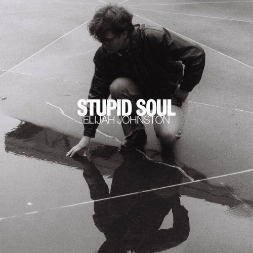 Elijah Johnston - Stupid Soul (2025) [Hi-Res]