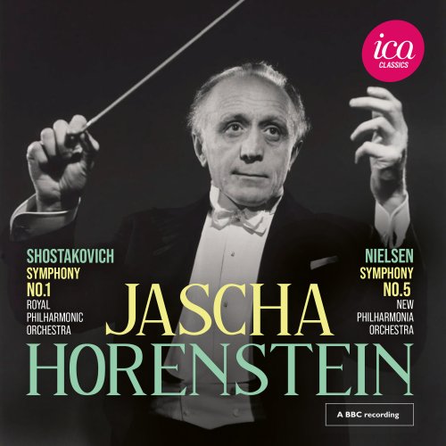 Jascha Horenstein - Shostakovich: Symphony No. 1 - Nielsen: Symphony No. 5 (Live) (2025)