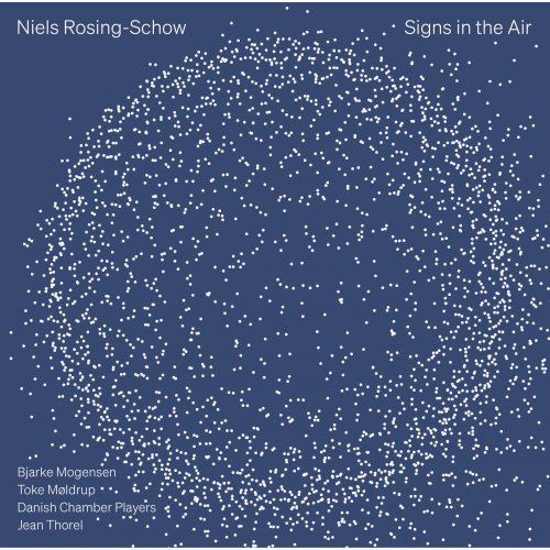 Danish Chamber Players, Bjarke Mogensen, Toke Møldrup & Jean Thorel - Signs in the Air (2025) Hi-Res