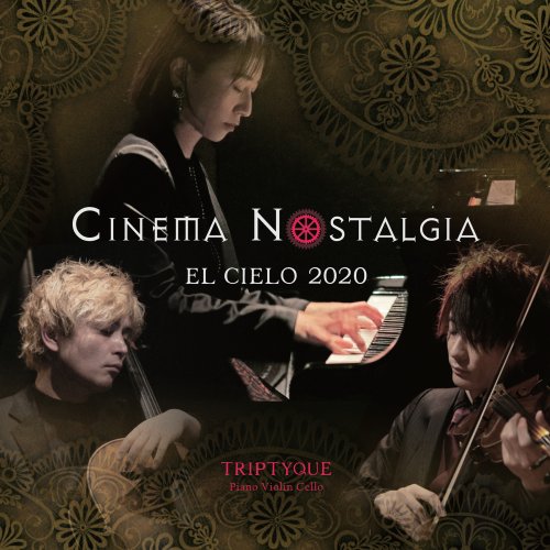 El Cielo 2020 Triptyque - Cinema Nostalgia: Triptyque (2025) Hi-Res